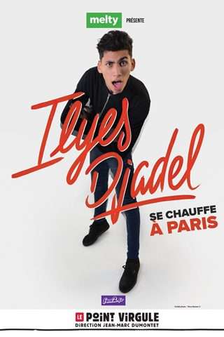 Ilyes Djadel, spectacle au Point Virgule